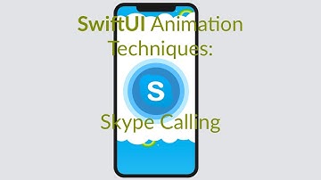 SwiftUI Animation Tecniques: Skype Calling