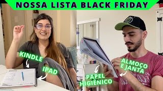 Nossa Lista de Compras para a BLACK FRIDAY 2021