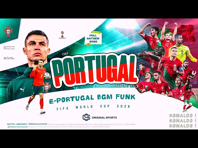 Portugal FIFA world cup 2026 🇵🇹 | Full Anthem Song | E Portugal Ronaldo ! Ronaldo ! Ronaldo !