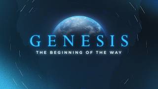Genesis: The Beginning Of The Way | It Is Good