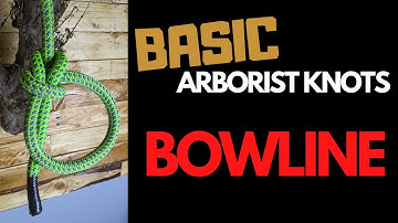 BOWLINE Basic Arborist Knots