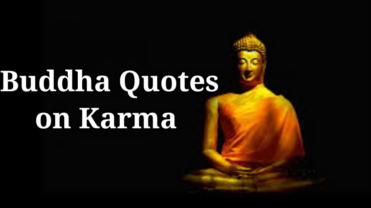 Buddha Quotes on Karma - YouTube