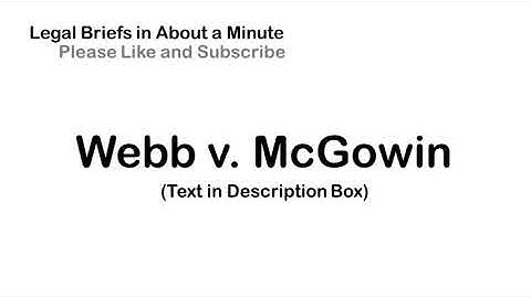 Webb v. McGowin - Case Briefs in About a Minute