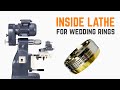 Inside Lathe Machine for WEDDING RING PRODUCTION (#BulunmazMechanical)