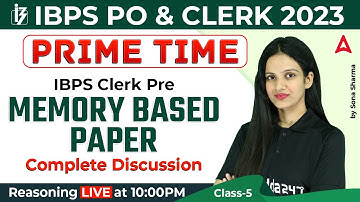 IBPS PO & CLERK 2023 | IBPS CLERK Prelims Memory Based Paper | Reasoning by Sona Sharma #5