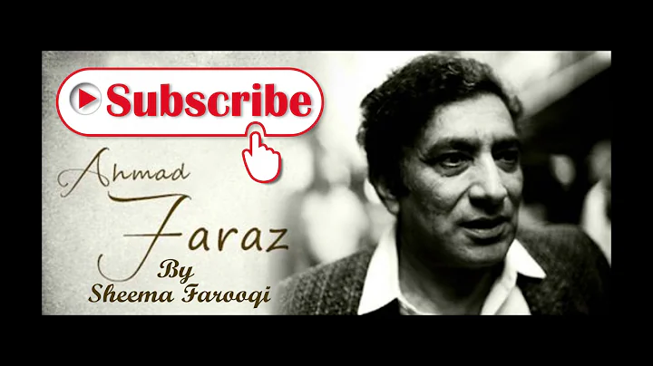 Ahmad Faraz  by Sheema Farooqi