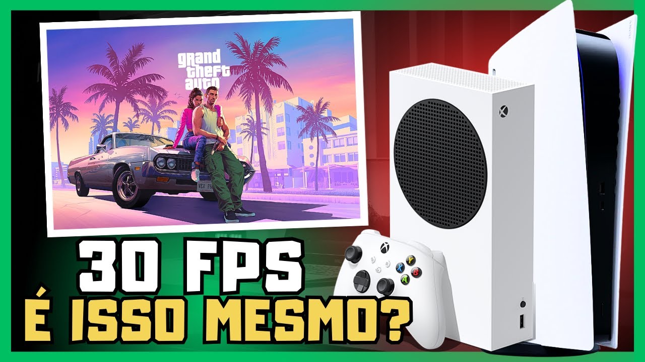 GTA 6 Vai RODAR A 30 FPS No PS5 E XBOX YouTube 