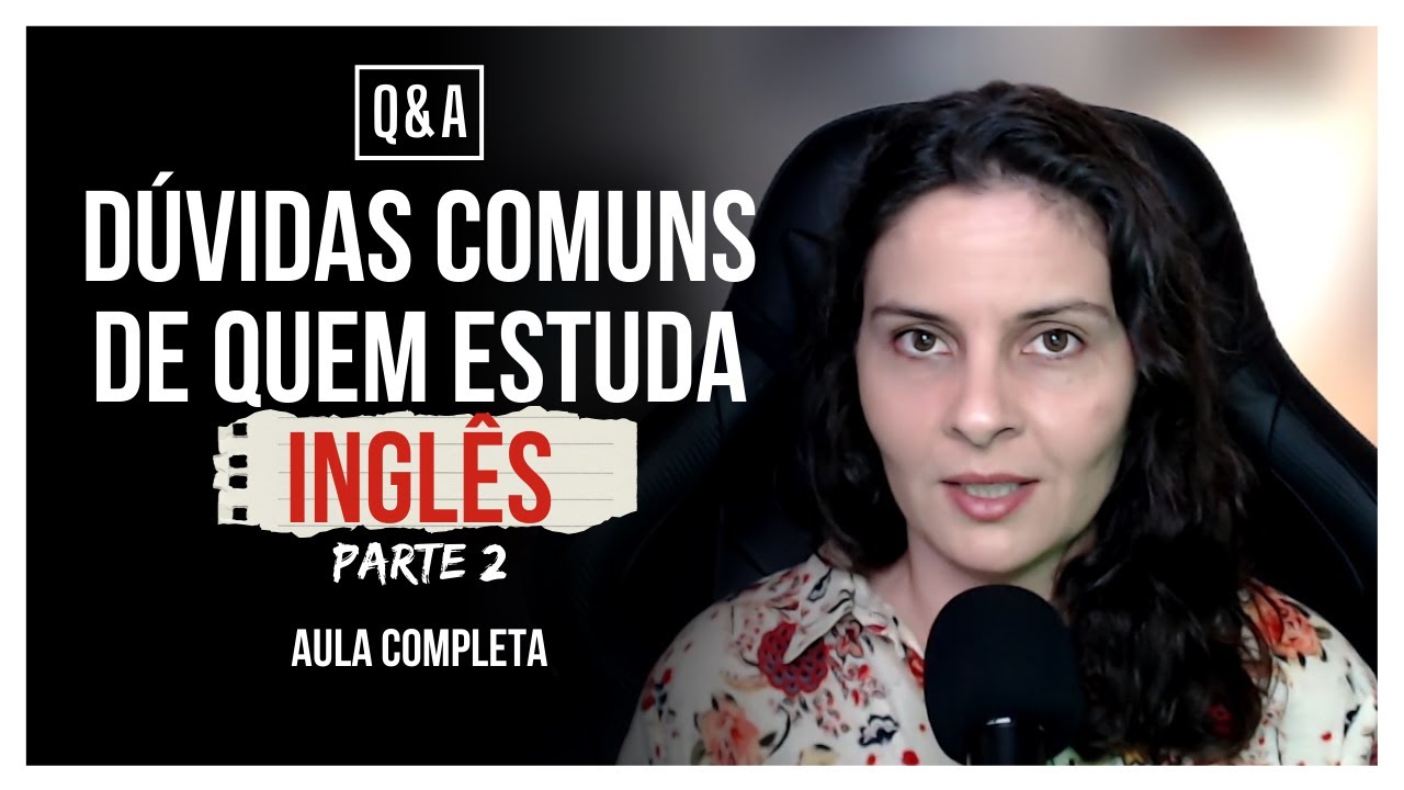 RESPONDENDO DÚVIDAS COMUNS DE QUEM ESTUDA INGLÊS Q&A English IntoLifework YouTube