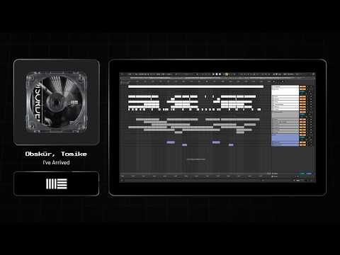 Obskür, Tomike - I've Arrived [Ableton Remake]