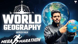 Complete World Geography | Geography Marathon for UPSC 2024 - 25 | Anirudh Malik