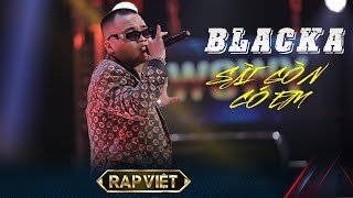 Cùng nhìn lại SÀI GÒN CÓ EM - màn trình diễn GÂY BÙNG NỔ của Blacka tại Rap Việt mùa 2