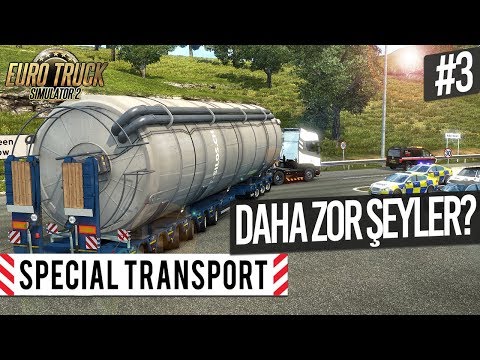 Daha zor şeyler? - ETS 2 Special Transport DLC #3