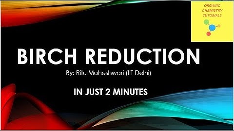 Birch Reduction Mechanism