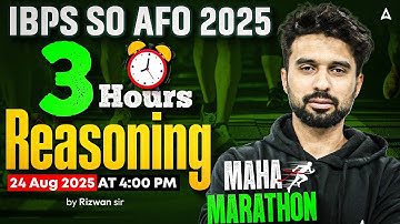 IBPS SO AFO Prelims Preparation 2025 | IBPS AFO Reasoning Classes | 3 Hours Marathon | By Rizwan Sir