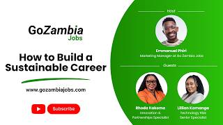How to Build a Sustainable Career | Webinar with Emmanuel Phiri, Rhoda Kakoma & Lillian Kamanga screenshot 4