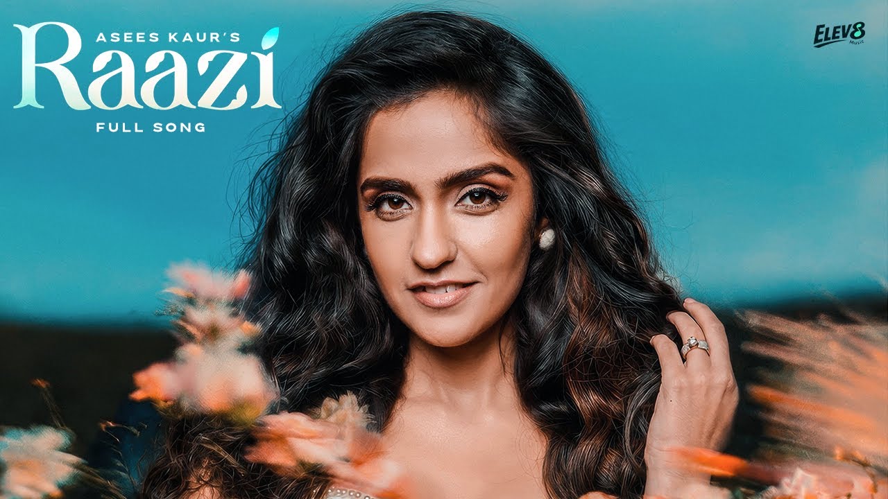 Raazi Lyrics — Asees Kaur | Lyrixwala Raazi Lyrics by Asees Kaur