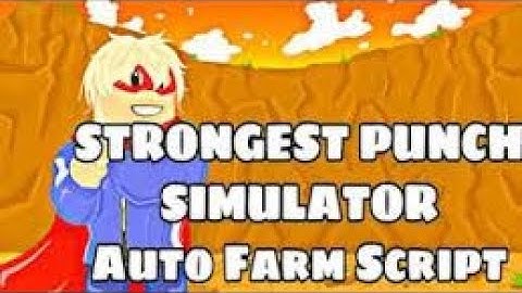 👑STRONGEST PUNCH SIMULATOR BEST NEW SCRIPT!!!!!