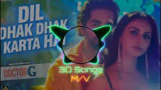 dil dhak dhak karta hai slowed reverb 8d lofi song