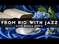 Happy Lightly Jazz ☕Feeling Relaxing Coffee Jazz Music and Positive Bossa Nova Piano for Great moods