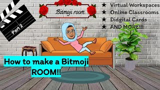 Create a Bitmoji Room ! | Multi Use | Virtual Rooms using Google Slides | Customizable by YOU!!