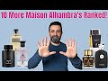 Ranking 10 more maison alhambra fragrances from my collection