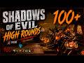 Shadows Of Evil! High Rounds! 184+