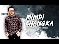 Mimpi changka by ben peter official music