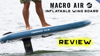 Cabrinha Macro Air | Inflatable Wing Foil board Review