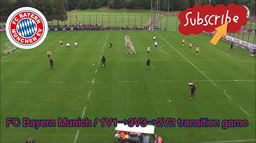 FC Bayern Munich / 1V1→3V3→2V2 transition game