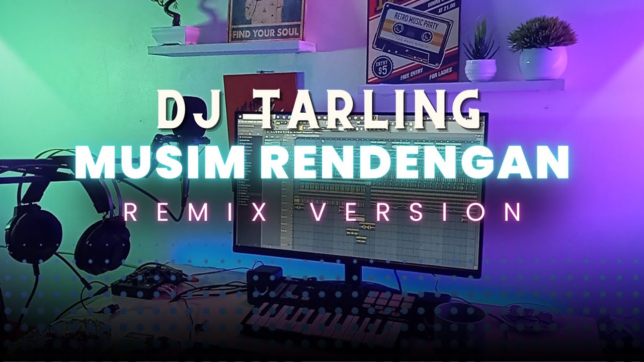 DJ Tarling Jadul "MUSIM RENDENGAN" Remix Version