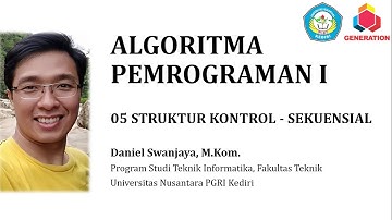 ALGORITMA PEMROGRAMAN I - 05 STRUKTUR KONTROL - SEKUENSIAL