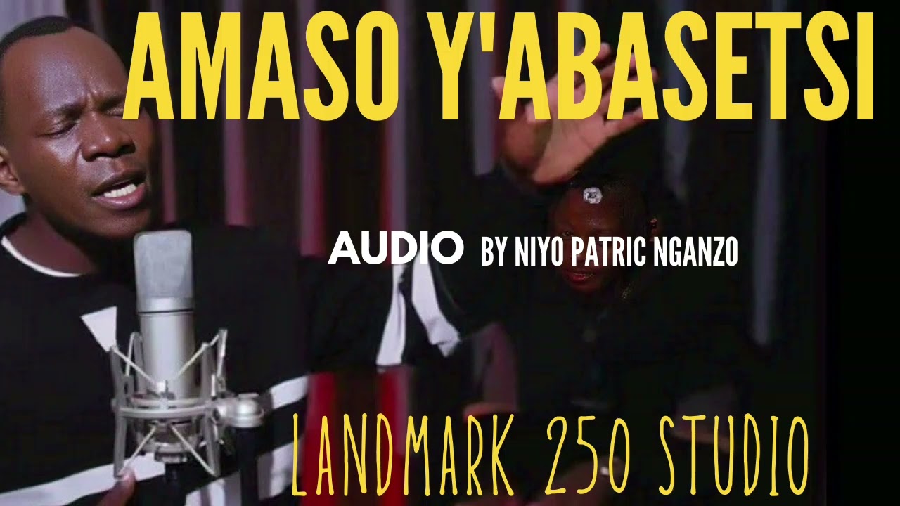 AMASO Y'ABASETSI BY NIYO PATRICK NGANZO
