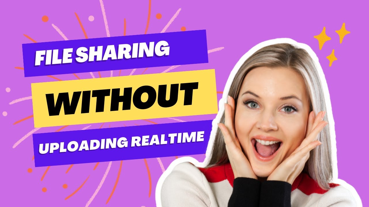 Share any File with your Friend without uploading Realtime || 2023 Best ...