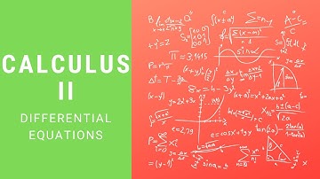 Calculus 2 | Introduction to Differential Equations