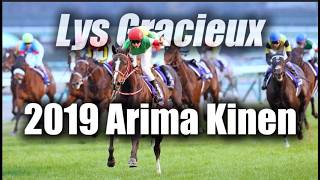 2019 Arima Kinen - Lys Gracieux