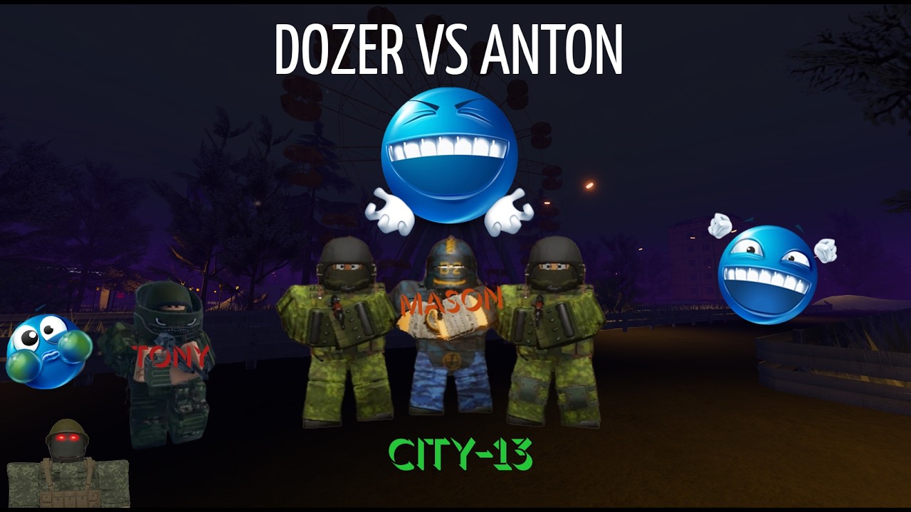 DOZER vs ANTON Visits City-13 Gone crazy?