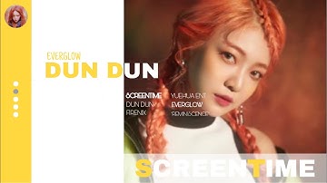 Everglow - Dun Dun (Focus/Solo ScreenTime Distribution)