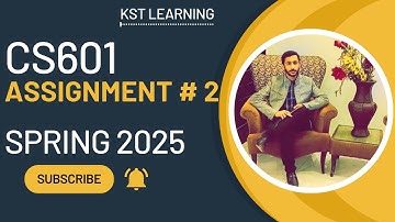 CS601 Assignment 2 Solution Spring 2025 | 100% Correct & Verified | Step-by-Step Guide