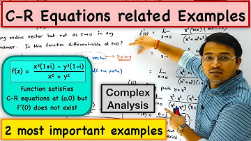 Cauchy-Reimann equations related Examples (Complex Differentiation)