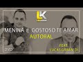 Lo koch  menina  gostoso te amar ft lucas grimaldi