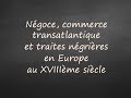 4me  ngoce commerce transatlantique et traites ngrires