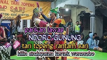parikan lawas ndoro gunung asli punya rantam sari klilin sindupaten kertek wonosobo