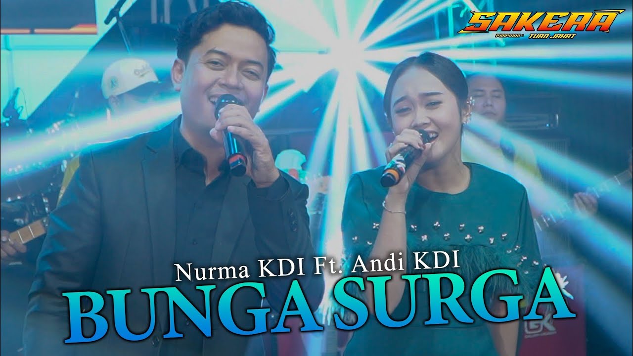 BUNGA SURGA (Nurma KDI Ft. Andi KDI) SAKERA MUSIC - Pimp. Tuan Jahat
