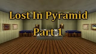 Minecraft- Lost In Pyramid- Adventure Map- Part 1/3- Through The Village&To The Pyramid!