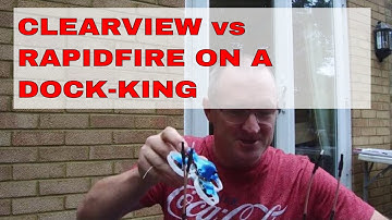 CLEARVIEW V1.09 VS RAPIDFIRE V1.1.5 ON DOCK-KING