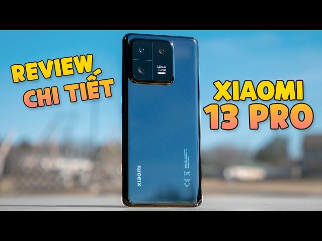 Vinh Xô | Review Xiaomi 13 Pro 5G chính hãng