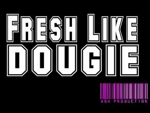 Fresh Like Dougie - Wes Nyle With Lyrics