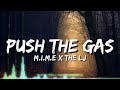 M i m e x the lj  push the gas lyrics