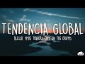 Blessd, Myke Towers, Ovy On The Drums - Tendencia Global (Lyrics/Letra)