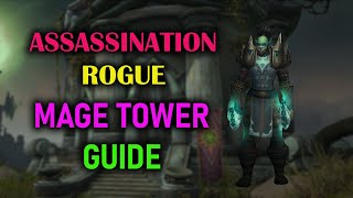 Assassination Rogue | Mage Tower | Guide | Dragonflight Season 3 (10.2.5)